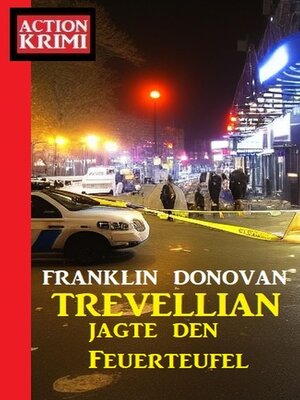 cover image of Trevellian jagte den Feuerteufel